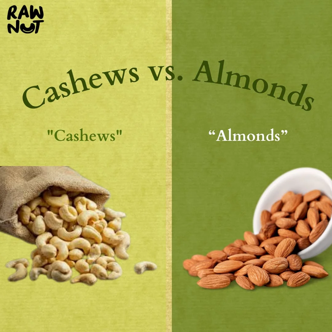 cashews vs. almonds
